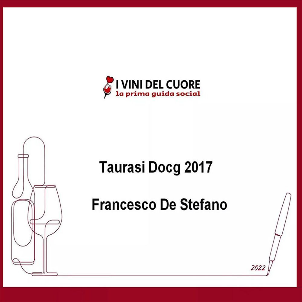 Il TAURASI DOCG 2017 si è aggiudicato il premio come “Vino del cuore 2022”.